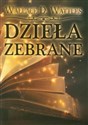 Dzieła zebrane - Wallace D. Wattles