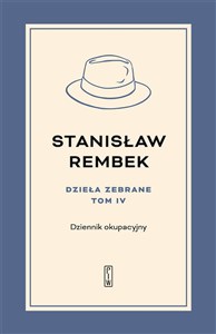 Dzieła zebrane tom 4 Dziennik okupacyjny polish books in canada