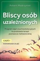 Bliscy osób uzależnionych Scenariusze zajęć Część 1 Program zajęć psychoedukacyjnych na podstawie terapii poznawczo-behawioralnej to buy in USA