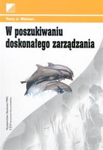 W poszukiwaniu doskonałego zarządzania Zagadnienia kultury, chaosu i kontroli w pracy menedżera 