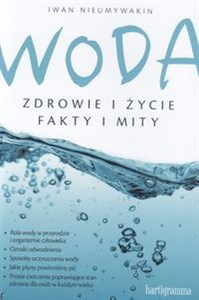 Woda Zdrowie i życie Fakty i mity in polish