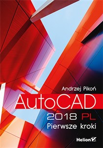 AutoCAD 2018 PL. Pierwsze kroki buy polish books in Usa