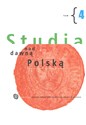 Studia nad dawną Polską Tom 4  