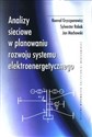 Analizy sieciowe w planowaniu rozwoju systemu elektroenergetycznego Canada Bookstore