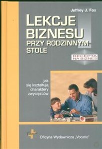 Lekcje biznesu przy rodzinnym stole polish books in canada