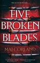 Five Broken Blades  - Mai Corland polish books in canada