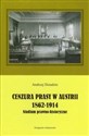 Cenzura prasy w Austrii 1862-1914 Studium prawno-historyczne Canada Bookstore