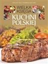 Wielka księga kuchni polskiej  