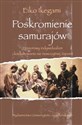 Poskromienie samurajów Honorowy indywidualizm i kształtowanie się nowożytnej Japonii buy polish books in Usa