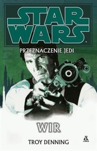 Star Wars Przeznaczenie Jedi 6 Wir buy polish books in Usa