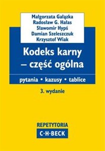 Kodeks karny - część ogólna Pytania. Kazusy. Tablice. 