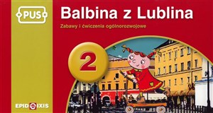 Pus Balbina z Lublina 2 Zabawy i ćwiczenia ogólnorozwojowe Canada Bookstore