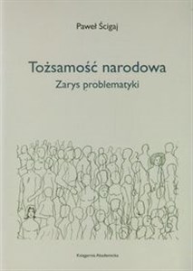 Tożsamość narodowa Zarys problematyki pl online bookstore