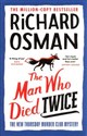 The Man Who Died Twice - Richard Osman  