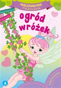 Ogród wróżek. Maluszkowe malowanie  Bookshop