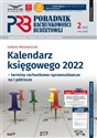 Kalendarz Księgowego 2022 terminy rachunkowo-sprawozdawcze na I półrocze Poradnik rachunkowości budżetowej 2/2022 buy polish books in Usa