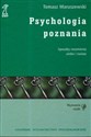 Psychologia poznania Sposoby rozumienia siebie i świata - Tomasz Maruszewski