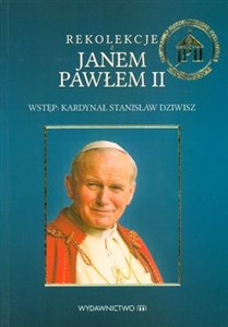 Rekolekcje z Janem Pawłem II Polish bookstore