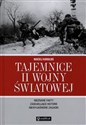 Tajemnice II wojny światowej Nieznane fakty, zaskakujące historie, niewyjaśnione zagadki to buy in USA