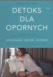 Detoks dla opornych 