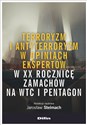 Terroryzm i antyterroryzm w opiniach ekspertów w XX rocznicę zamachów na WTC i Pentagon 