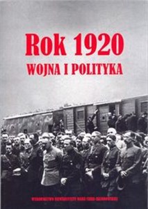 Rok 1920 Wojna i polityka Polish Books Canada