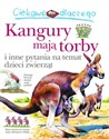 Ciekawe dlaczego Kangury mają torby i inne pytania na temat dzieci zwierząt Polish Books Canada