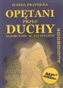 [Audiobook] Opętani przez duchy Egzorcyzmy w XXI stuleciu polish usa