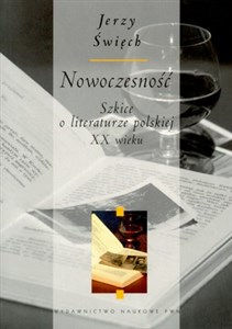 Nowoczesność Szkice o literaturze polskiej XX wieku Polish Books Canada