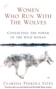 Women Who Run With The Wolves Contacting the Power of the Wild Woman - Polish Bookstore USA