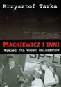 Mackiewicz i inni Wywiad PRL wobec emigrantów chicago polish bookstore
