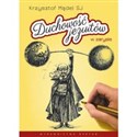 Duchowość jezuitów w zarysie czyli 85 słów św. Ignacego Loyoli w tyluż ilustracjach piórkiem Krzyszt  