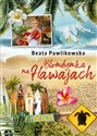 Blondynka na Hawajach - Beata Pawlikowska