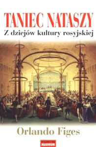 Taniec Nataszy Z dziejów kultury rosyjskiej - Polish Bookstore USA