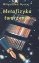 Metafizyka tworzenia - Polish Bookstore USA