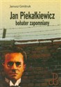 Jan Piekałkiewicz bohater zapomniany buy polish books in Usa