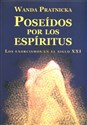 Poseidos por los espiritus Los exorcismos en el siglo XXI buy polish books in Usa