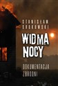 Widma nocy Dokumentacja zbrodni - Stanisław Srokowski