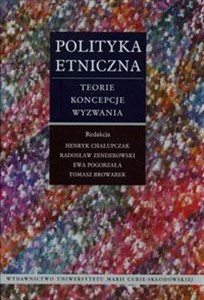Polityka etniczna Teorie koncepcje wyzwania  Polish bookstore