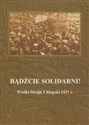 Bądźcie solidarni! Wielki Strajk Chłopski 1937 r. 