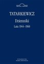 Dzienniki Lata 1944-1960 - Władysław Tatarkiewicz