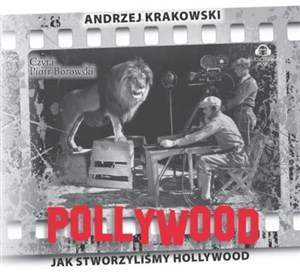 [Audiobook] Pollywood Jak stworzyliśmy Hollywood  
