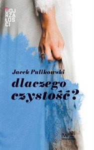 Dlaczego czystość? buy polish books in Usa