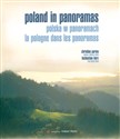 Poland in panoramas Polska w panoramach La Pologne dans les panoramas wersja angielsko - polsko - francuska - Christian Parma books in polish