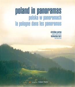 Poland in panoramas Polska w panoramach La Pologne dans les panoramas wersja angielsko - polsko - francuska books in polish