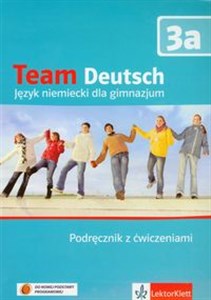 Team Deutsch 3a Podręcznik z ćwiczeniami + CD Gimnazjum  