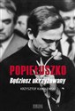 "Popiełuszko. Będziesz ukrzyżowany"  