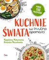 Kuchnie świata w insulinooporności - Magdalena Makarowska, Dominika Musiałowska  