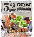 52 pomysły dla miejskich ogrodników - Bärbel Oftring