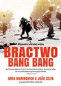 Bractwo Bang Bang Migawki z ukrytej wojny pl online bookstore